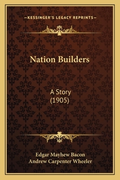 Paperback Nation Builders: A Story (1905) Book