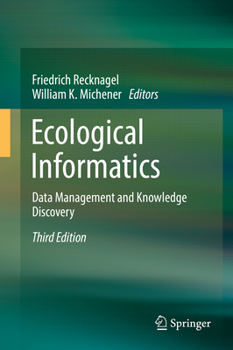 Hardcover Ecological Informatics: Data Management and Knowledge Discovery Book