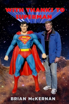 Paperback With Thanks to Superman: 40 Years of Interviews, Reports, and Observations Book