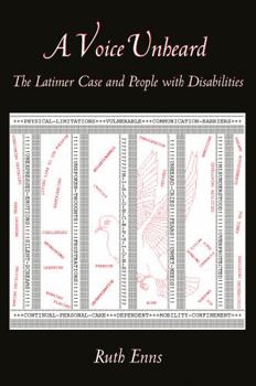 Paperback A Voice Unheard: The Latimer Case and People with Disabilities Book