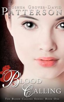 Blood Calling - Book #1 of the Blood Calling