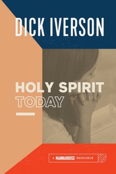 Paperback The Holy Spirit Today: A Concise Survey of the Doctrine of the Holy Ghost Book