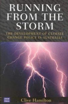 Paperback Running from the Storm: The Development of Climate Change Policy in Australia Book