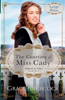 Paperback The Courting of Miss Cady Book