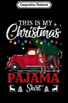 Paperback Composition Notebook: This Is My Christmas Pajama Greater Swiss Mountain Journal/Notebook Blank Lined Ruled 6x9 100 Pages Book