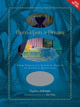 Hardcover Once Upon a Dream: From Perrault's Sleeping Beauty to Disney's Maleficent Book