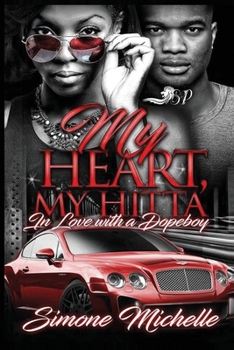 Paperback My Heart, My Hitta: In Love with A Dopeboy Book