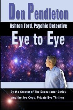 Eye to Eye (Ashton Ford, No 2) - Book #2 of the Ashton Ford