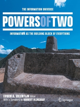 Paperback Powers of Two: The Information Universe -- Information as the Building Block of Everything Book