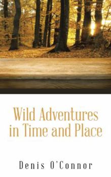 Paperback Wild Adventures in Time and Place Book