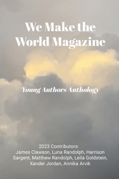 Paperback We Make the World: Young Authors Anthology Book