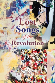 Paperback Lost Songs of the Revolution Book