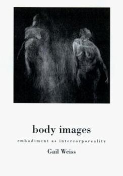 Paperback Body Images: Embodiment as Intercorporeality Book