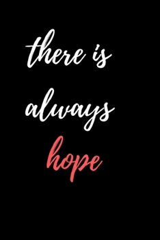 Paperback there is always hope Book