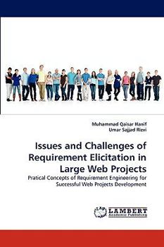 Paperback Issues and Challenges of Requirement Elicitation in Large Web Projects Book