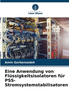 Paperback Eine Anwendung von Flüssigkeitsisolatoren für PSS-Stromsystemstabilisatoren [German] Book