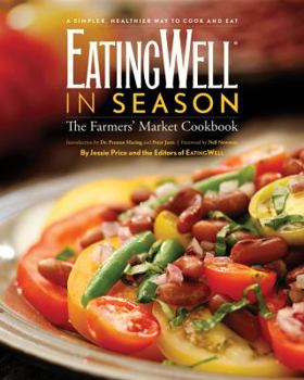 Hardcover Eatingwell in Season: The Farmers' Market Cookbook Book