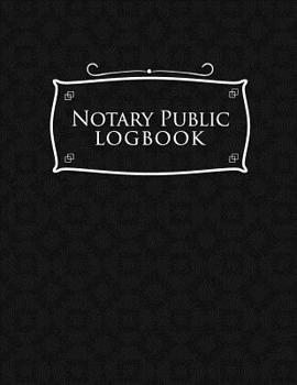 Paperback Notary Public Logbook: Notarial Record Book, Notary Public Book, Notary Ledger Book, Notary Record Book Template, Black Cover Book