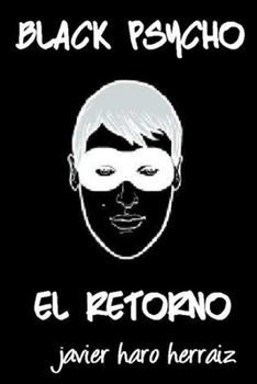 Paperback Black Psycho: El Retorno [Spanish] Book