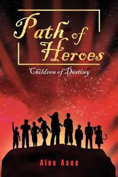 Paperback Path of Heroes: Children of Destiny Book