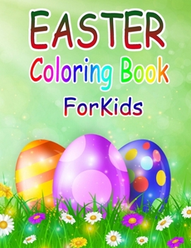 Easter Coloring Book for Kids: Easter Coloring Book for Ages 4-8, 8-12