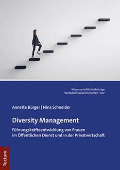 Paperback Diversity Management: Fuhrungskrafteentwicklung Von Frauen Im Offentlichen Dienst Und in Der Privatwirtschaft [German] Book