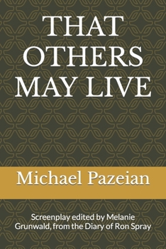 That Others May Live