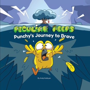Paperback Peculiar Peeps: Punchy's Journey to Brave Book