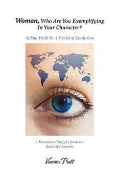 Hardcover Woman, Who Are You Exemplifying In Your Character? Book