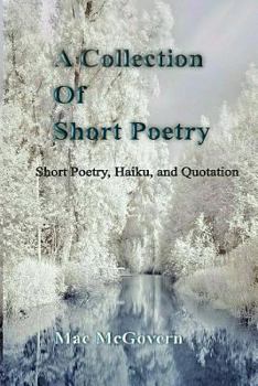 Paperback A Collection Of Short Poetry Book