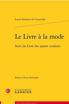 Paperback Le Livre a la Mode: Suivi Du Livre Des Quatre Couleurs [French] Book