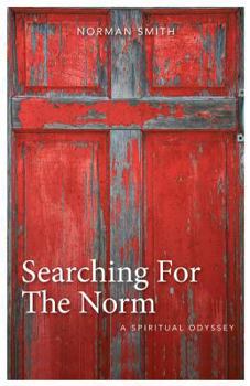 Paperback Searching for the Norm: A Spiritual Odyssey Book