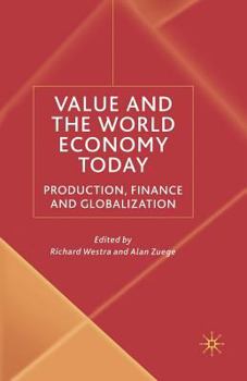 Paperback Value and the World Economy Today: Production, Finance and Globalization Book
