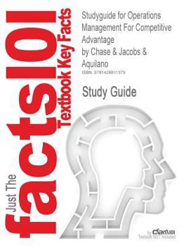 Paperback Studyguide for Operations Management For Competitive Advantage by Aquilano, ISBN 9780071215565 Book