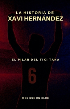 Paperback La historia de Xavi Hernández [Spanish] Book