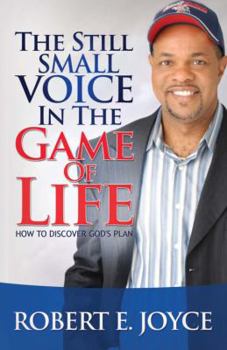 Paperback The Still Small Voice In The Game Of Life Book