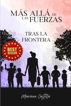 Paperback Más Allá de las Fuerzas: Tras la Frontera [Spanish] Book