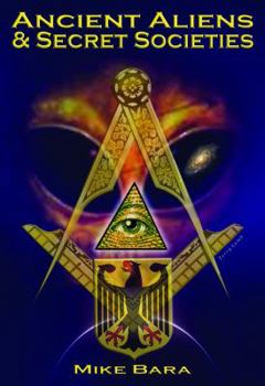 Paperback Ancient Aliens and Secret Societies Book