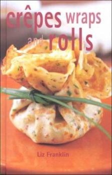 Hardcover Crepes Wraps & Rolls Book
