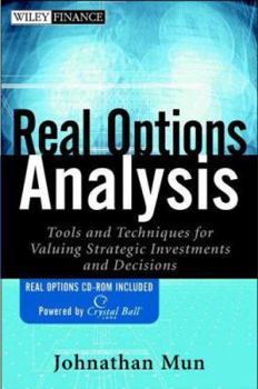 Hardcover Real Options Analysis: Tools and Techniques for Valuing Strategic Investments and Decisions [With CDROM] Book