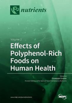 Paperback Effects of Polyphenol-Rich Foods on Human Health: Volume 2 Book