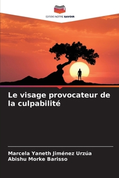 Paperback Le visage provocateur de la culpabilité [French] Book