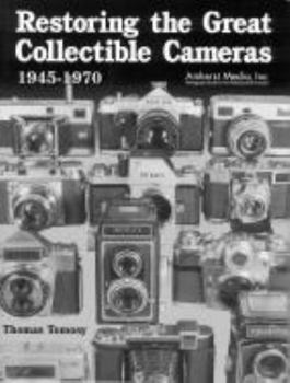 Paperback Restoring the Great Collectible Cameras 1945-1970 Book