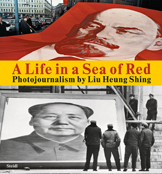 Hardcover Liu Heung Shing: A Life in a Sea of Red Book