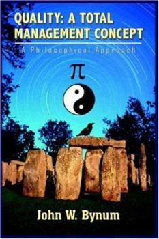 Paperback Quality: A TOTAL MANAGEMENT CONCEPT: A Philosophical Approach Book