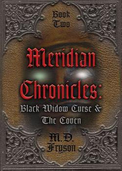 Black Widow Curse & The Coven - Book #2 of the Meridian Chronicles