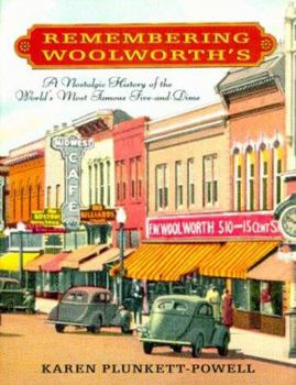 Hardcover Remembering Woolworth's: A Nostalgic History of the World's Most Famous Five-And-Dime Book