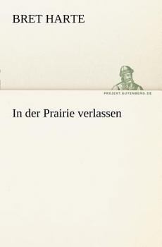 Paperback In Der Prairie Verlassen [German] Book