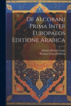 Paperback De Alcorani Prima Inter Europaeos Editione Arabica [Latin] Book