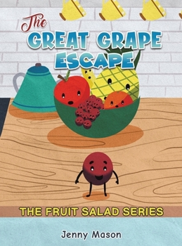 Hardcover The Fruit Salad Series - The Great Grape Escape Book